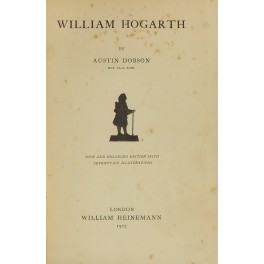 William Hogarth. New and enlarged edition with sev
