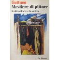 Mestiere di pittore. Scritti sull'arte e la società