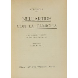 Nell'artide con la famiglia. Con 50 illustrazioni