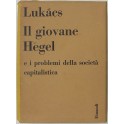 Il giovane Hegel e i problemi della società capitalistica