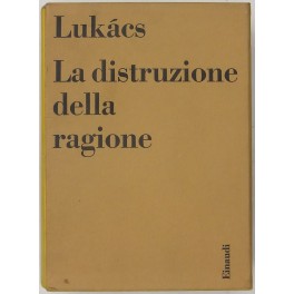 La distruzione della ragione