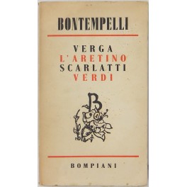 Verga l'Aretino Scarlatti Verdi. Nuovi discorsi