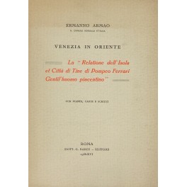 Venezia in Oriente. La Relatione dell'Isola et Cit