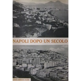 Napoli dopo un secolo