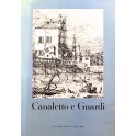 Canaletto e Guardi. Catalogo della mostra dei dise