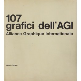 107 grafici dell'AGI Alliance Graphique Internationale