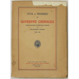 Vita e pensiero di Giuseppe Chinazzi. 
