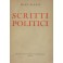 Scritti politici. Ritorno al quadrivio. Italia e J