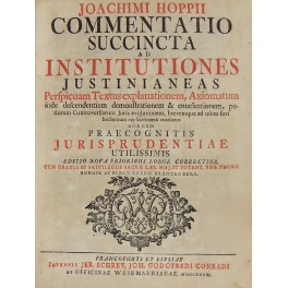 Commentatio succincta ad Institutiones Justinianeas. Commentatio succincta ad Institutiones Justinianeas.