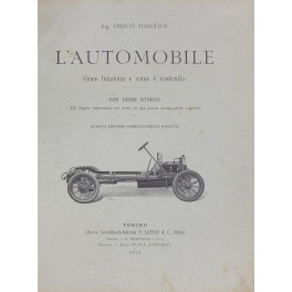 L'automobile. Come funziona e come è costruito. 