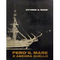 Però il mare è ancora quello