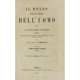 Il mondo prima della creazione dell'uomo Il mondo prima della creazione dell'uomo