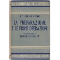 La preparazione e le prime operazioni. Introduzion