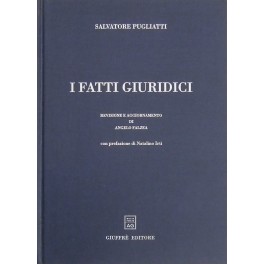 I fatti giuridici. Revisione e aggiornamento di Angelo Falzea