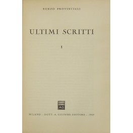 Ultimi scritti. Vol. I (unico pubblicato)