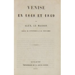 Venise en 1848 et 1849..