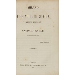 Milano e i Principi di Savoia. Cenni storici
