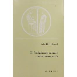 Il fondamento morale della democrazia. 