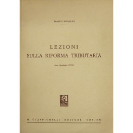 Lezioni sulla riforma tributaria. Anno Accademico 1975-76