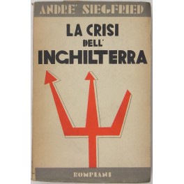 La crisi dell'Inghilterra nel Secolo XX. 