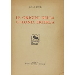 Le Origini Della Colonia Eritrea