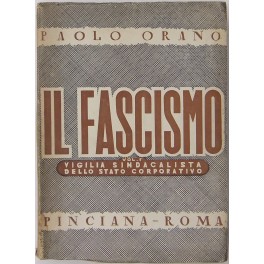 Il Fascismo. Vol. I - La vigilia sindacalista dell