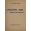 Il sindacalismo fascista e le professioni forensi