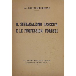 Il sindacalismo fascista e le professioni forensi