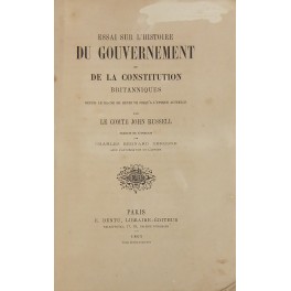 Essai sur l'histoire du Gouvernement et de la Costitution britanniques Essai sur l'histoire du Gouvernement et de la Costitution britanniques