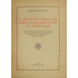 L'impronta digitale nell'anagrafe civile e criminale L'impronta digitale nell'anagrafe civile e criminale