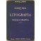 Litografia. Teoria e pratica