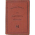 Elettricità. Traduzione di Rinaldo Ferrini. Con 32