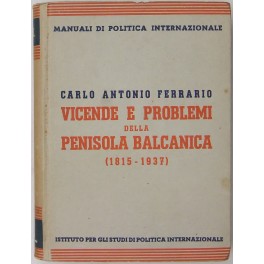 Vicende e problemi della penisola balcanica (1815-1937)