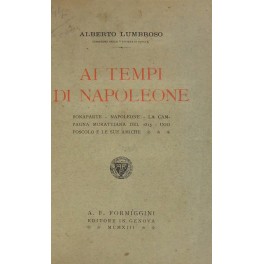 Ai tempi di Napoleone. Bonaparte. Napoleone. La ca