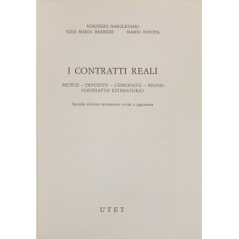 I contratti reali. Mutuo - Deposito - Comodato - Pegno - Contratto estimatorio