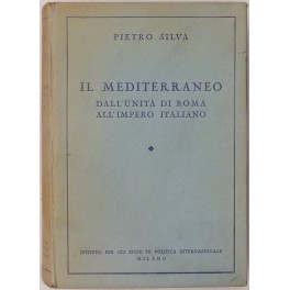 Il Mediterraneo dall'Unità di Roma all'Impero Italiano.