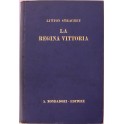 La Regina Vittoria. Traduzione di Santino Caramell