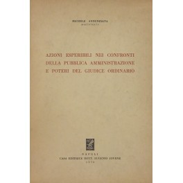 Azioni esperibili nei confronti della pubblica amministrazione