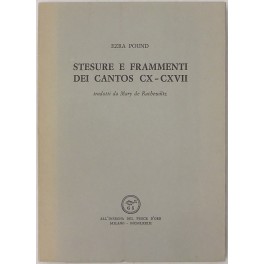 Stesure e frammenti dei cantos CX-CXVII