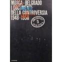 Mosca-Belgrado. I documenti della controversia 194