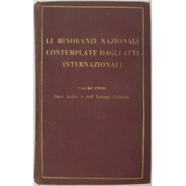 Le minoranze nazionali contemplate dagli atti internazionali. Le minoranze nazionali contemplate dagli atti internazionali.