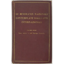 Le minoranze nazionali contemplate dagli atti internazionali.