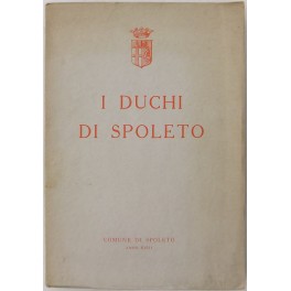 I duchi di Spoleto I duchi di Spoleto