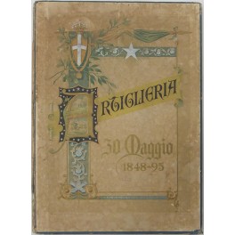 Artiglieria. 30 maggio 1848-95 Artiglieria. 30 maggio 1848-95