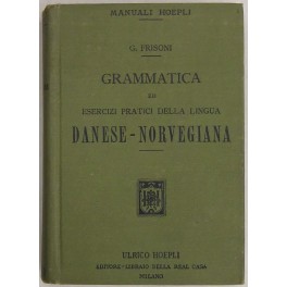 Grammatica ed esercizi pratici della lingua danese norvegiana