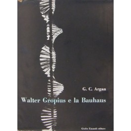 Walter Gropius e la Bauhaus