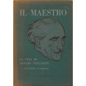 Il Maestro. La vita di Arturo Toscanini