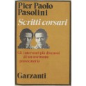 Scritti corsari. Gli interventi più discussi di un