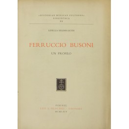 Ferruccio Busoni. Un profilo