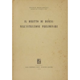 Il diritto di difesa nell'istruzione preliminare
